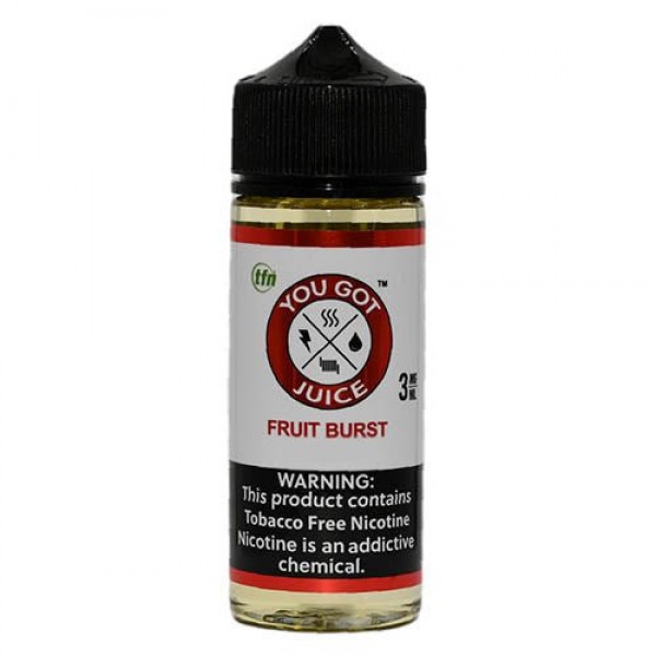 You Got Juice Fruit Burst eJuice