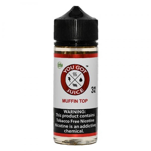 You Got Juice Muffin Top eJuice